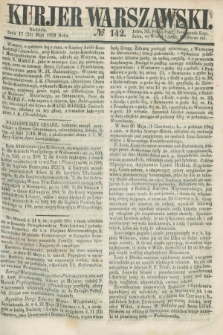 Kurjer Warszawski. 1859, № 142 (29 maja)