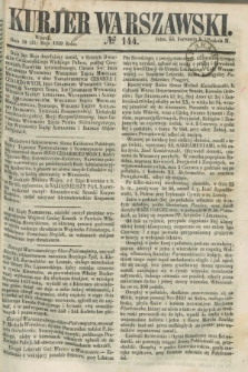 Kurjer Warszawski. 1859, № 144 (31 maja)