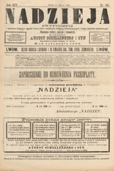 Nadzieja : dwutygodnik z wykazem bieżących ciągnień losów, listów zastawnych, obligacyj indemnizacyjnych innych papierów wartościowych : wiadomości bankowe, kolejowe, ekonomiczne. 1898, nr 300
