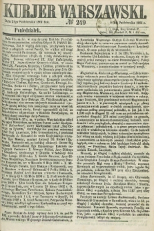 Kurjer Warszawski. 1861, № 249 (21 października)