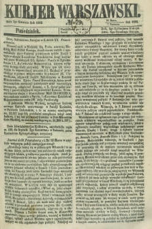 Kurjer Warszawski. 1862, № 79 (7 kwietnia)