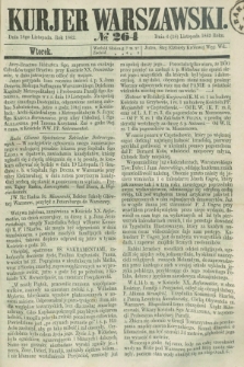 Kurjer Warszawski. 1862, № 264 (18 listopada)