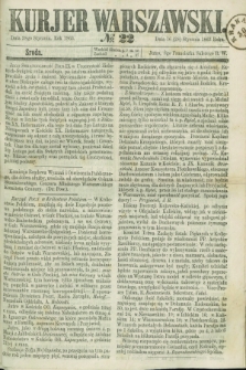 Kurjer Warszawski. 1863, № 22 (28 stycznia)