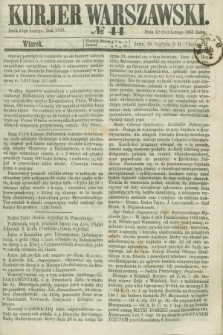 Kurjer Warszawski. 1863, № 44 (24 lutego)