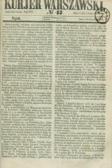 Kurjer Warszawski. 1863, № 47 (27 lutego)
