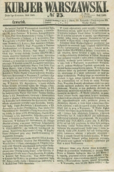 Kurjer Warszawski. 1863, № 75 (2 kwietnia) + dod.