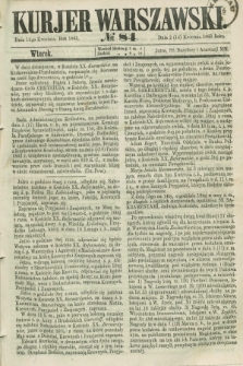 Kurjer Warszawski. 1863, № 84 (14 kwietnia) + dod.