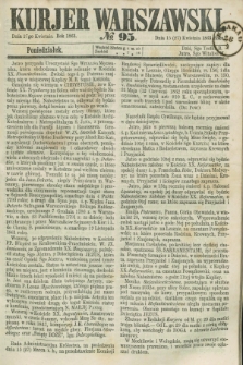 Kurjer Warszawski. 1863, № 95 (27 kwietnia)