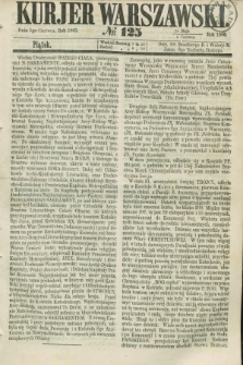 Kurjer Warszawski. 1863, № 125 (5 czerwca) + dod.