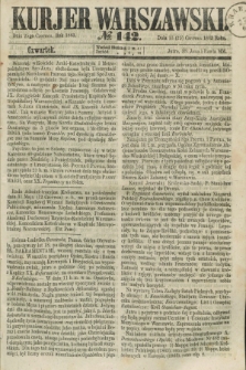 Kurjer Warszawski. 1863, № 142 (25 czerwca)