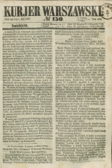 Kurjer Warszawski. 1863, № 150 (6 lipca)