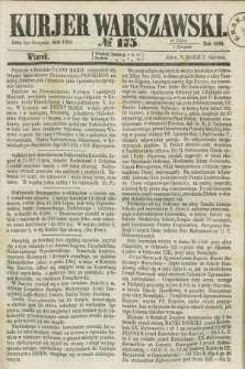 Kurjer Warszawski. 1863, № 175 (4 sierpnia) + dod.