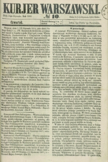Kurjer Warszawski. 1864, № 10 (14 stycznia)