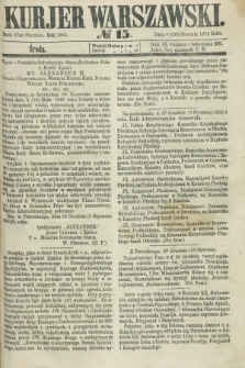 Kurjer Warszawski. 1864, № 15 (20 stycznia)