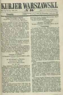 Kurjer Warszawski. 1864, № 16 (21 stycznia)