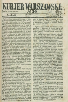 Kurjer Warszawski. 1864, № 30 (8 lutego)