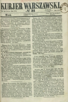 Kurjer Warszawski. 1864, № 31 (9 lutego)