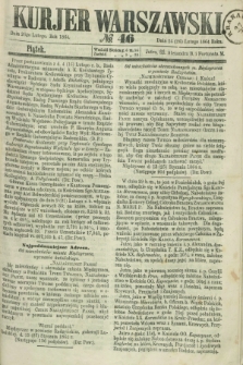 Kurjer Warszawski. 1864, № 46 (26 lutego)
