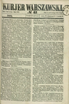 Kurjer Warszawski. 1864, № 47 (27 lutego)