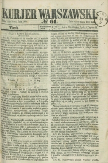 Kurjer Warszawski. 1864, № 61 (15 marca)