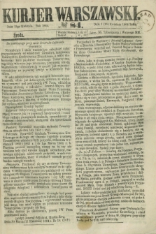 Kurjer Warszawski. 1864, № 84 (13 kwietnia)