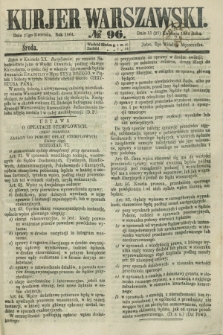 Kurjer Warszawski. 1864, № 96 (27 kwietnia)