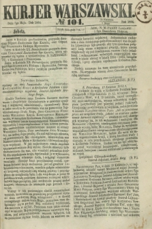 Kurjer Warszawski. 1864, № 104 (7 maja)