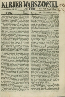 Kurjer Warszawski. 1864, № 122 (31 maja)