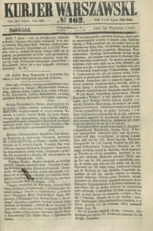 Kurjer Warszawski. 1864, № 162 (18 lipca)