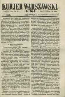 Kurjer Warszawski. 1864, № 164 (20 lipca)