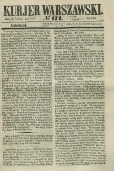 Kurjer Warszawski. 1864, № 174 (1 sierpnia)