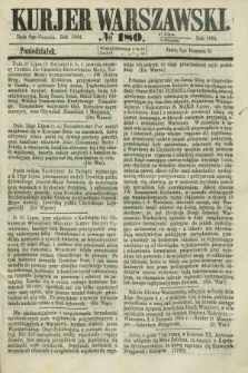 Kurjer Warszawski. 1864, № 180 (8 sierpnia)