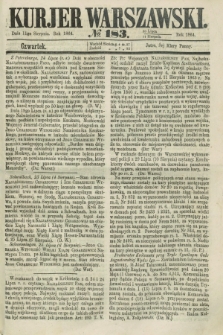 Kurjer Warszawski. 1864, № 183 (11 sierpnia)