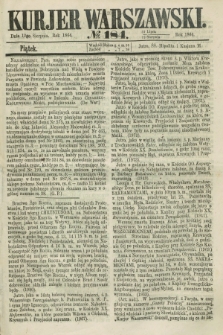 Kurjer Warszawski. 1864, № 184 (12 sierpnia) + dod.