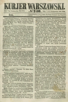 Kurjer Warszawski. 1864, № 240 (19 października)