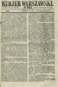 Kurjer Warszawski. 1864, № 275 (30 listopada)
