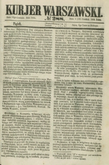 Kurjer Warszawski. 1864, № 288 (16 grudnia) + dod.