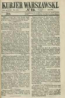 Kurjer Warszawski. 1865, № 25 (1 lutego)