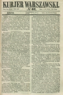 Kurjer Warszawski. 1865, № 61 (16 marca) + dod.