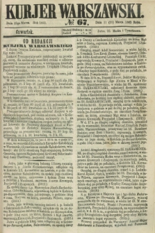 Kurjer Warszawski. 1865, № 67 (23 marca) + dod.