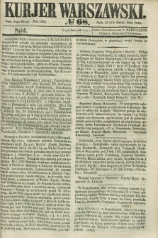 Kurjer Warszawski. 1865, № 68 (24 marca)