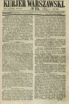 Kurjer Warszawski. 1865, № 75 (3 kwietnia)