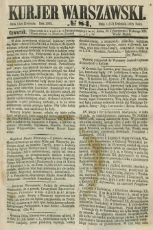 Kurjer Warszawski. 1865, № 84 (13 kwietnia)