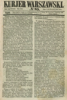 Kurjer Warszawski. 1865, № 85 (14 kwietnia)