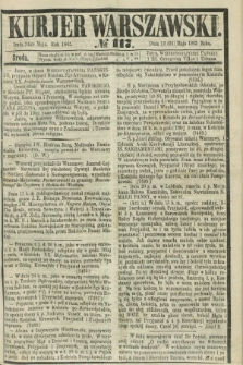 Kurjer Warszawski. 1865, № 117 (24 maja)