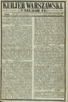 Kurjer Warszawski. R.44 [i.e.45], № 135 (17 czerwca 1865)
