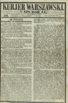 Kurjer Warszawski. R.44 [i.e.45], № 138 (21 czerwca 1865)