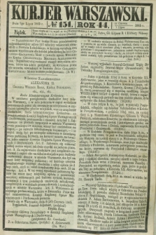 Kurjer Warszawski. R.44 [i.e.45], № 151 (7 lipca 1865) + dod.