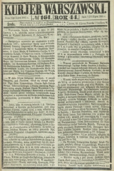 Kurjer Warszawski. R.44 [i.e.45], № 161 (19 lipca 1865)