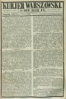 Kurjer Warszawski. R.44 [i.e.45], № 162 (20 lipca 1865) + dod.